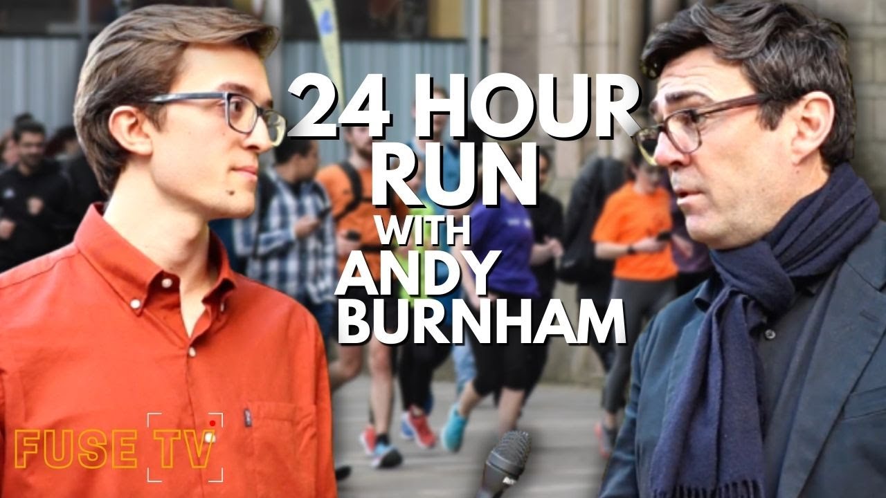 Andy Burnham on the Manchester 24 Hour Run Against Homelessness