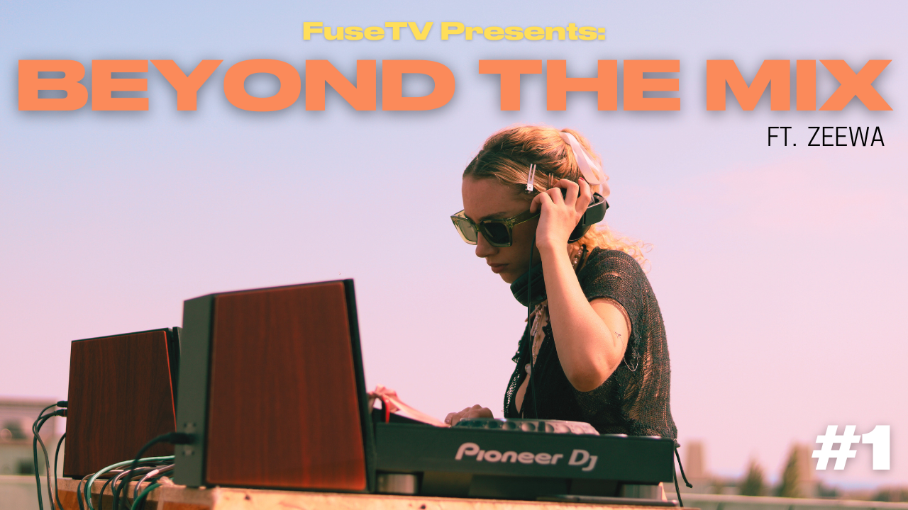BEYOND THE MIX: EPISODE 1 - ZEEWA